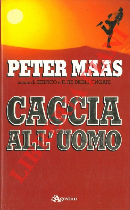 MAAS Peter - - Caccia all'uomo.