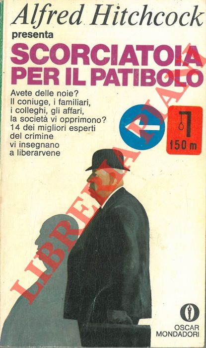 HITCHCOCK Alfred - - Scorciatoia per il patibolo.