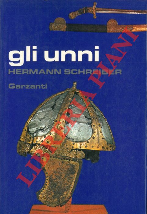 SCHREIBER Hermann - - Gli Unni.