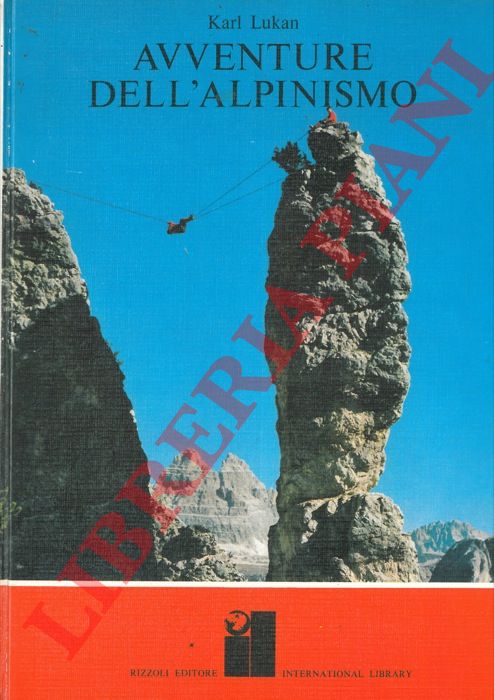 LUKAN Karl - - Avventure dell'alpinismo.