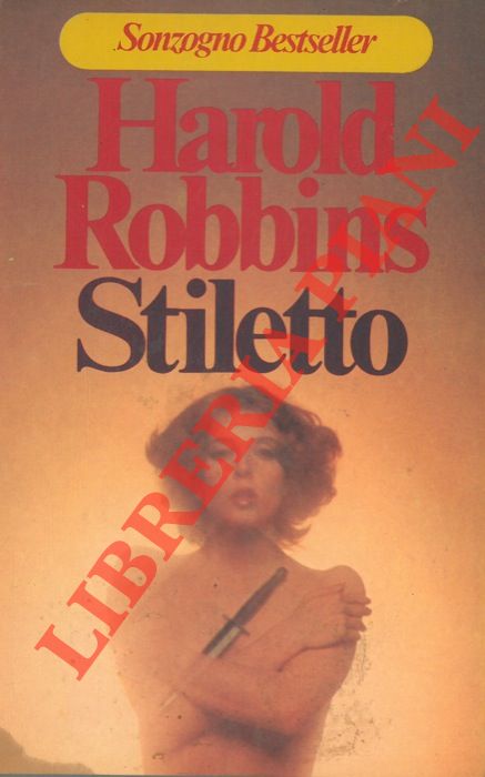 ROBBINS Harold - - Stiletto.