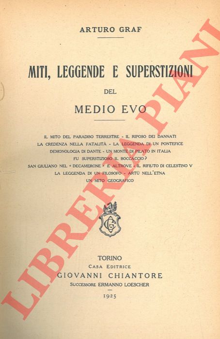 GRAF Arturo - - Miti, leggende e superstizioni del medioevo.