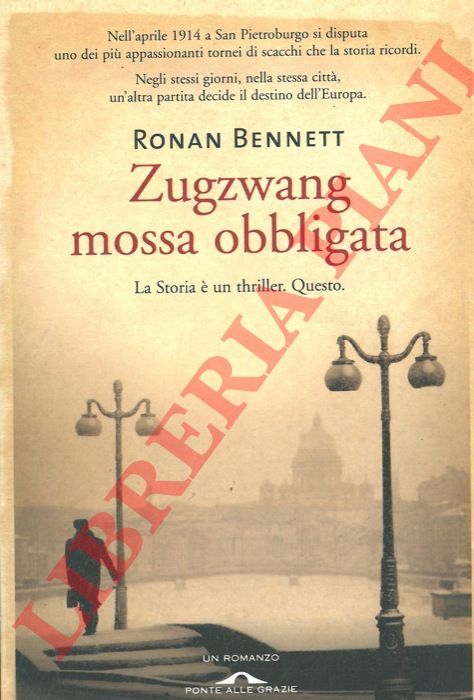 BENNETT Ronan - - Zugzwang mossa obbligata.
