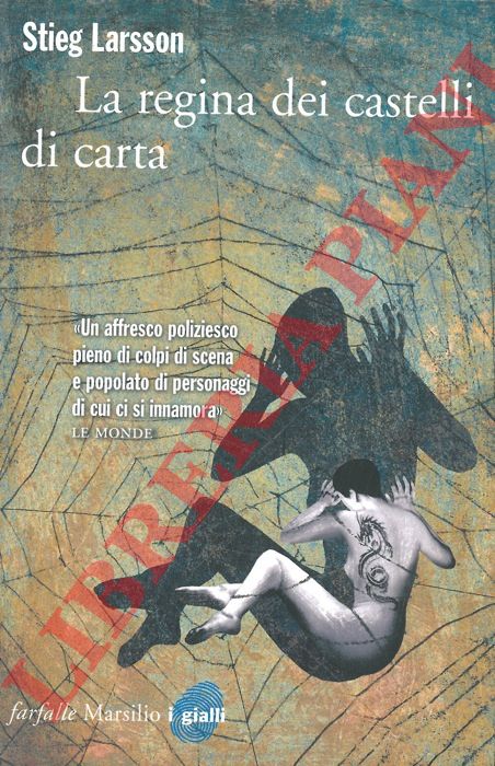 LARSSON Stieg - - La regina dei castelli di carta.