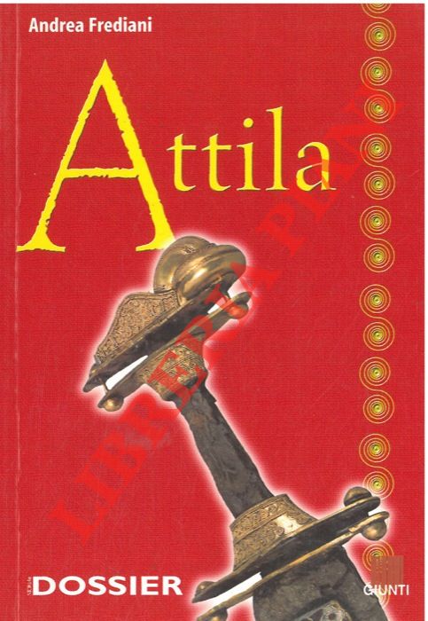 FREDIANI Andrea - - Attila.