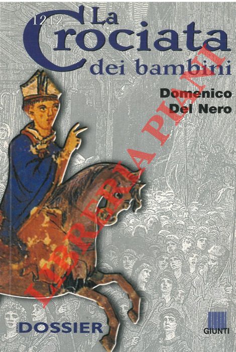 DEL NERO Domenico - - La crociata dei bambini.