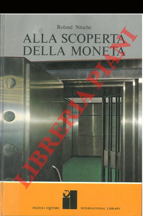 Nitsche Roland - - Alla scoperta della moneta.