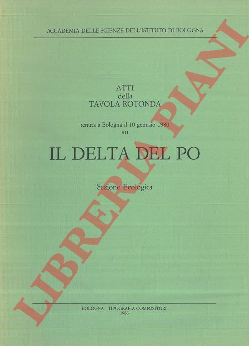 AA.VV. - - Il delta del Po. Sezione ecologica.