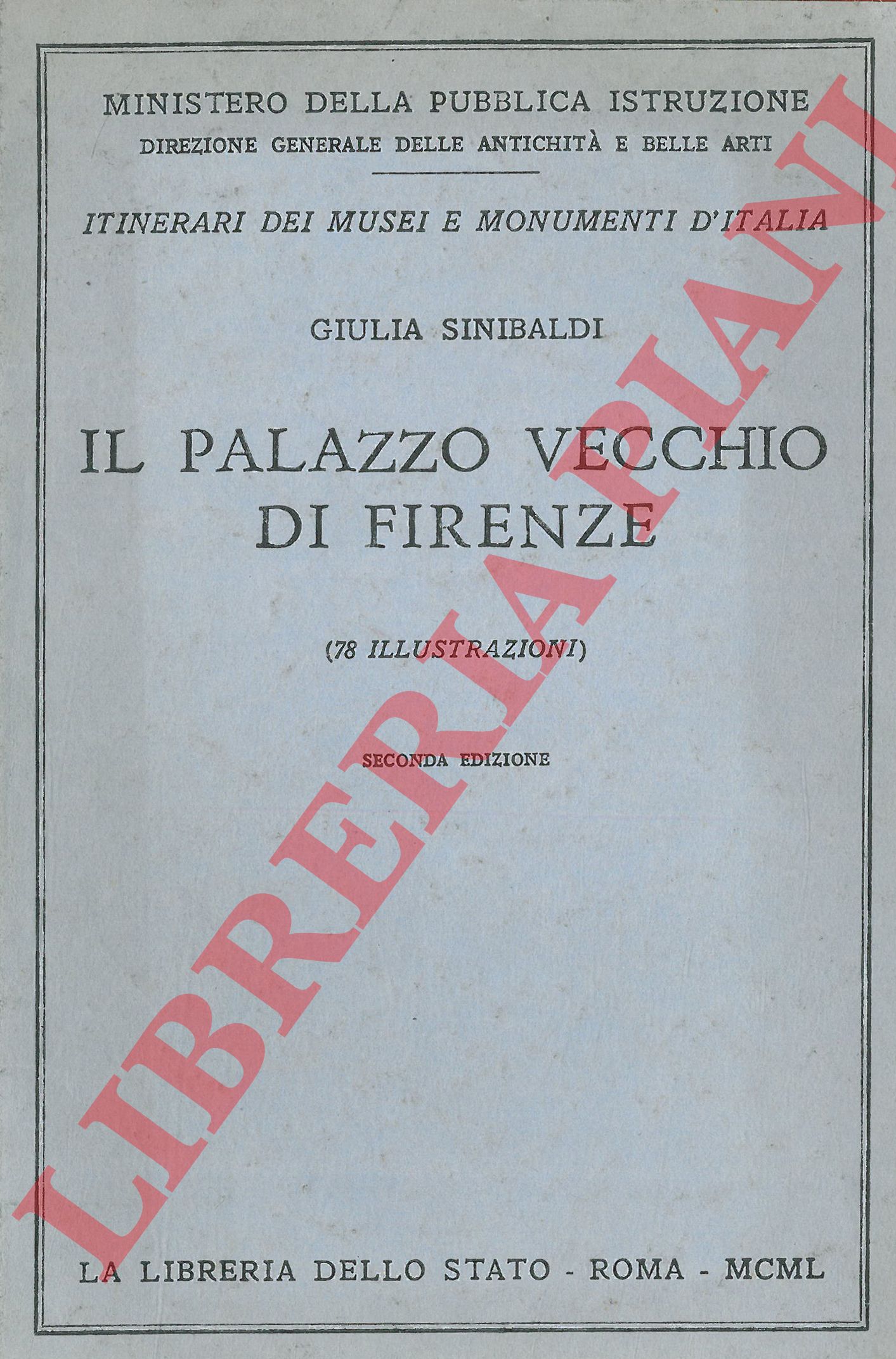 SINIBALDI Giulia - - Il Palazzo Vecchio di Firenze.