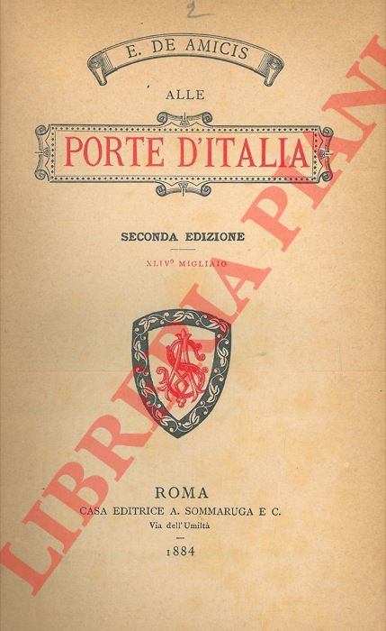 DE AMICIS Edmondo - - Alle porte d'Italia.