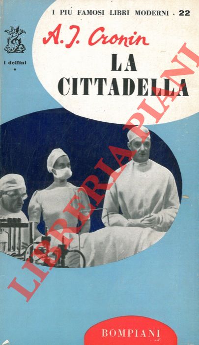 CRONIN A. J. - - La cittadella.