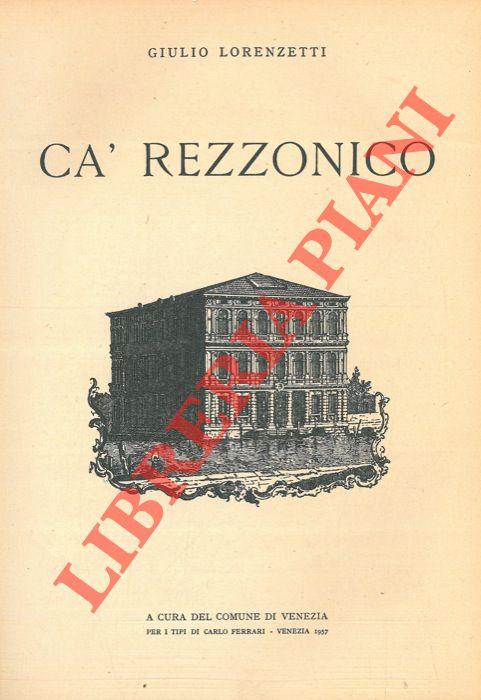 LORENZETTI Giulio - - Ca' Rezzonico.