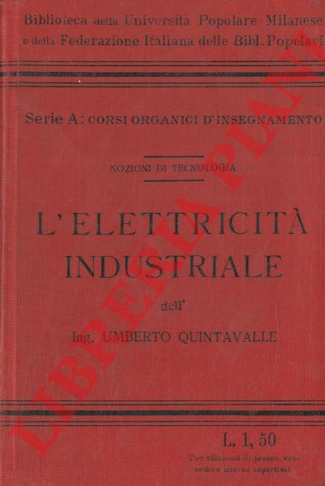 QUINTAVALLE Umberto - - L'elettricit industriale.