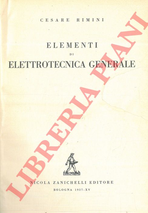 RIMINI Cesare - - Elementi di elettrotecnica generale.