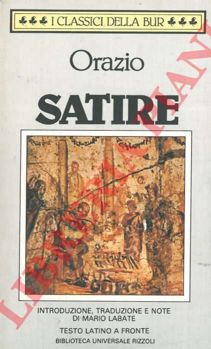 QUINTO ORAZIO FLACCO - - Satire.