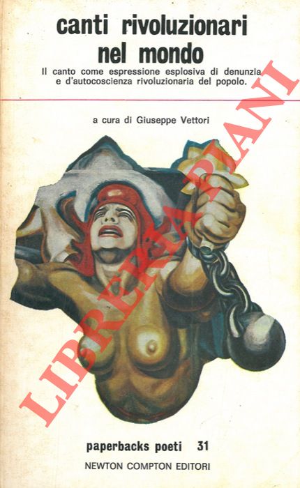 (VETTORI Giuseppe) - - Canti rivoluzionari nel mondo.