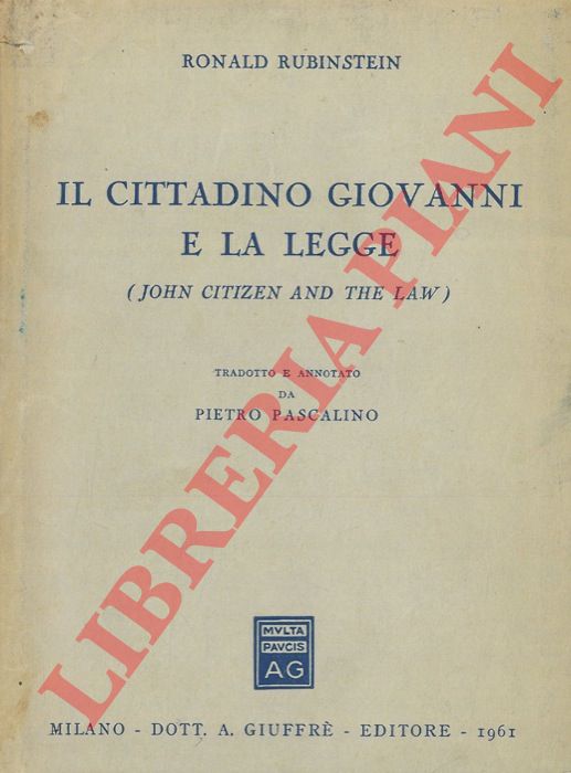 RUBINSTEIN Ronald - - Il cittadino Giovanni e la legge.