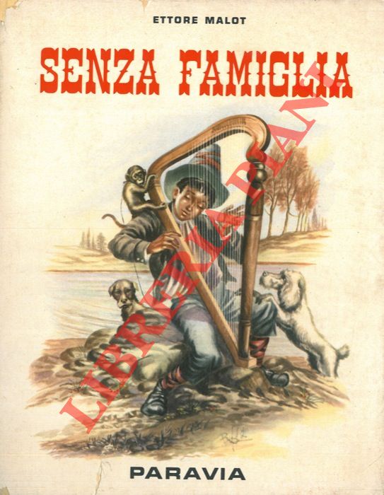 MALOT Ettore - - Senza famiglia.