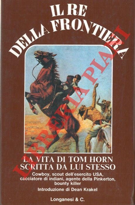 HORN Tom - - Il re della frontiera.