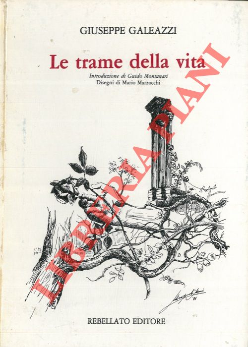 GALEAZZI Giuseppe - - Le trame della vita.