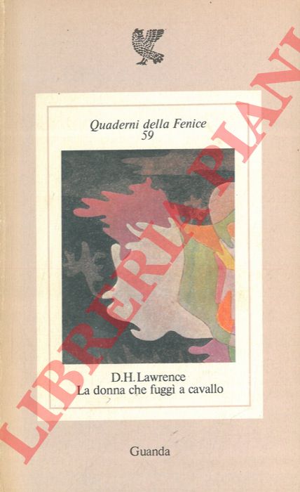 LAWRENCE D. H. - - La donna che fugg