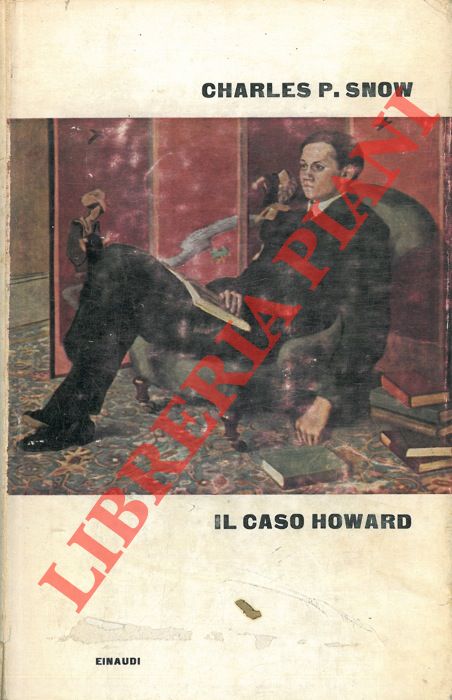 SNOW Charles P. - - Il caso Howard.