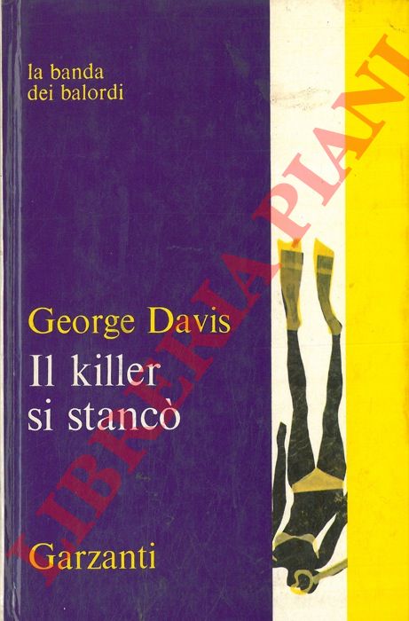 DAVIS George - - Il killer si stanc.