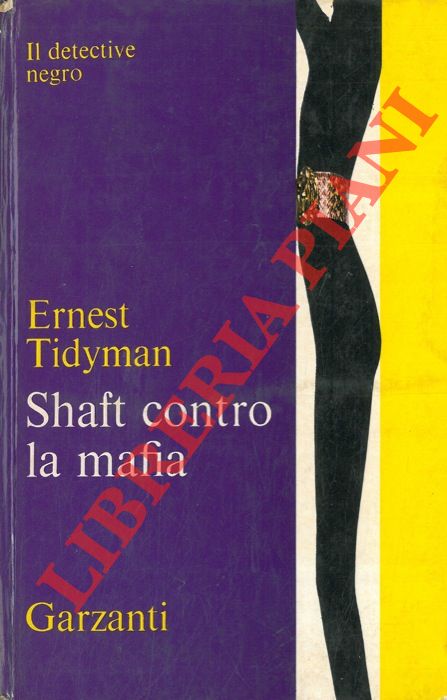 TIDYMAN Ernest - - Shaft contro la mafia.