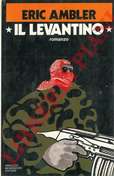 AMBLER Eric - - Il levantino.