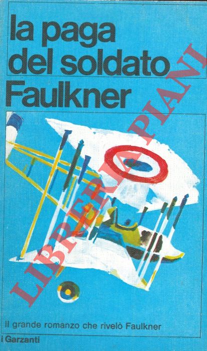 FAULKNER William - - La paga del soldato.