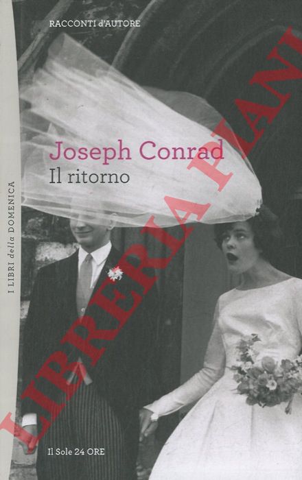 CONRAD Joseph - - Il ritorno.