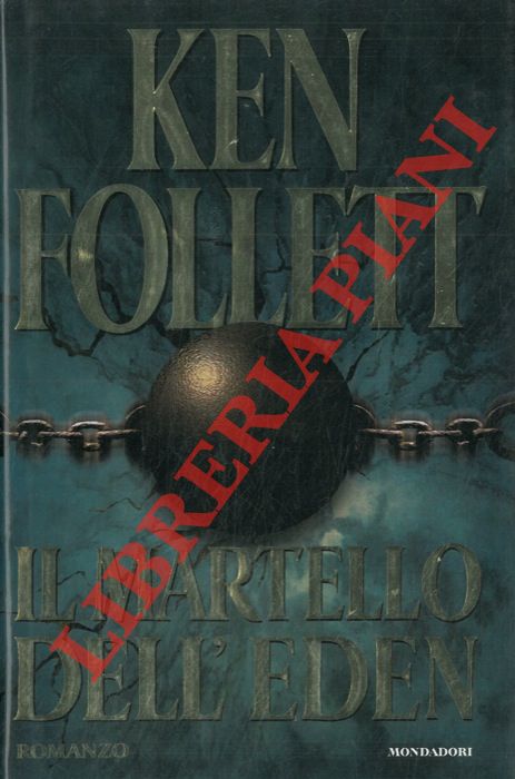 FOLLETT Ken - - Il martello dell'eden.