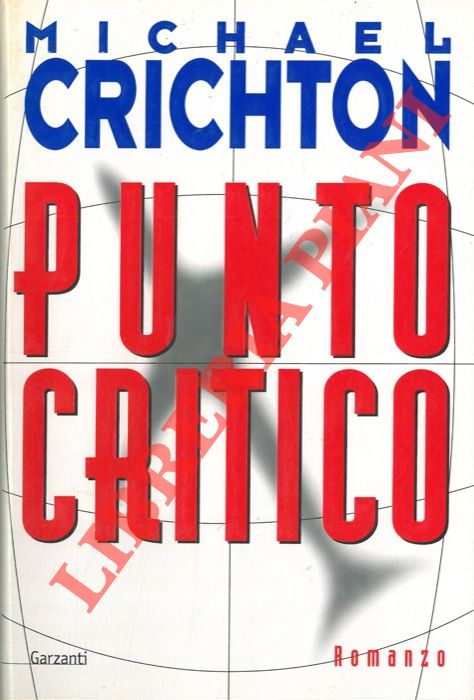 CRICHTON Michael - - Punto critico.