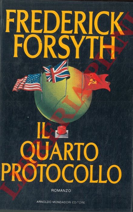 FORSYTH Frederick - - Il quarto protocollo.
