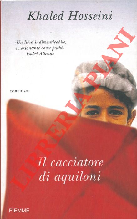 HOSSEINI Khaled - - Il cacciatore di aquiloni.