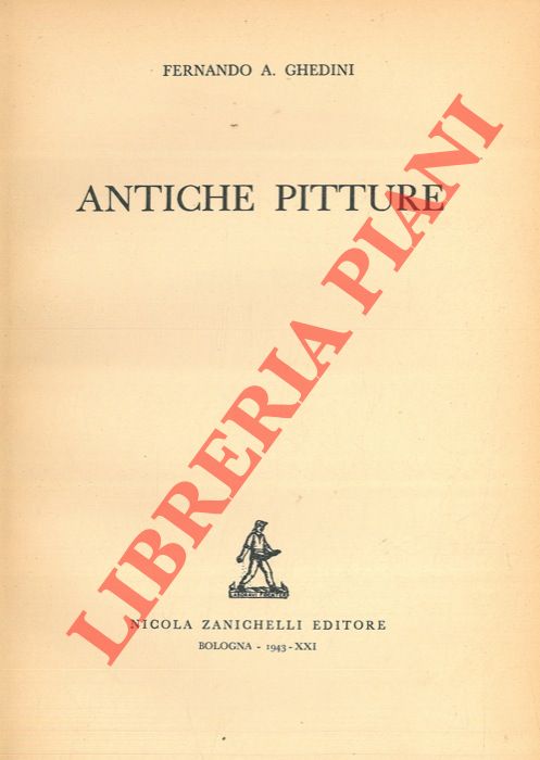 GHEDINI Fernando A. - - Antiche pitture.