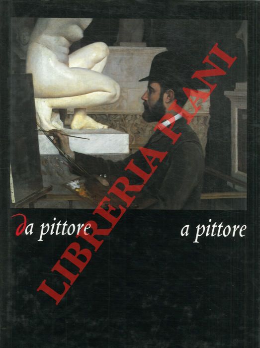 AA. VV. - - Da pittore a pittore. Catalogo mostra, Milano, Firenze, 1988.