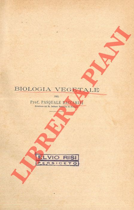 BACCARINI Pasquale - - Biologia vegetale.