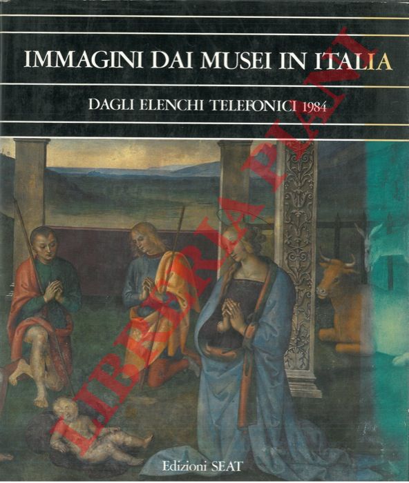 - - Immagini dai musei in Italia. Dagli elenchi telefonici 1984.