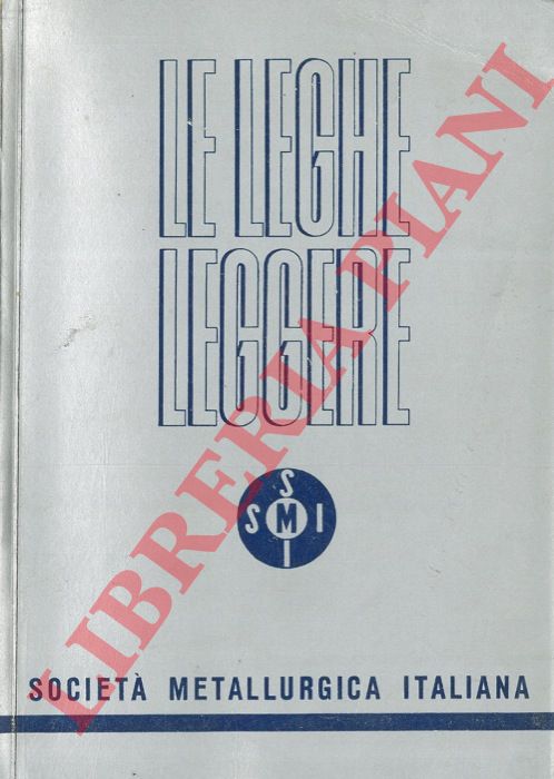 - - Le leghe leggere.