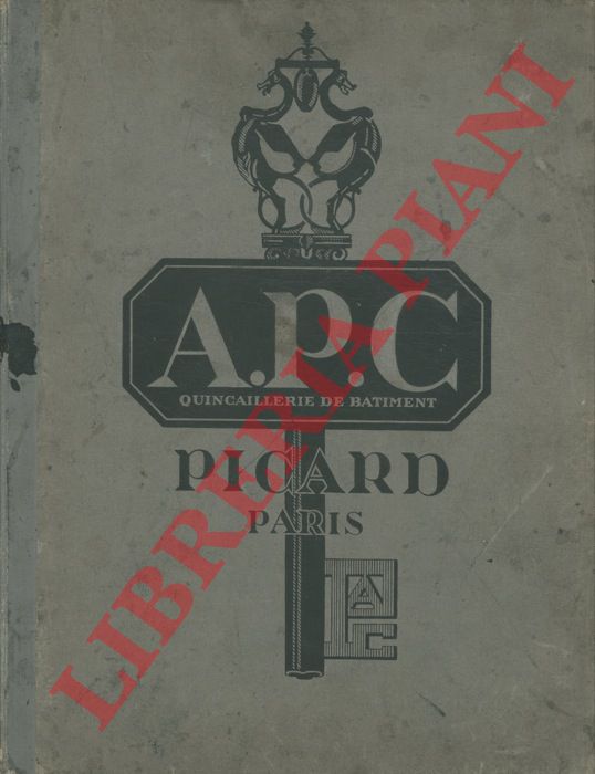 PICARD P. & A. Paris - - Album Gnral de Quincaillerie de Batiment.