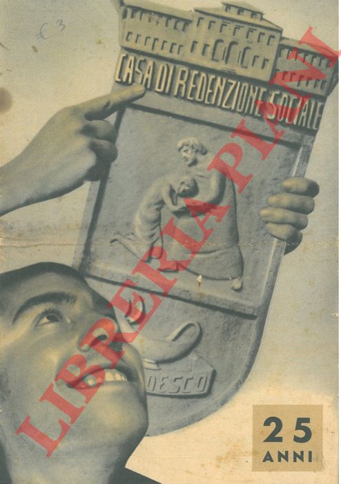 - - Casa di Redenzione Sociale. 25 anni.