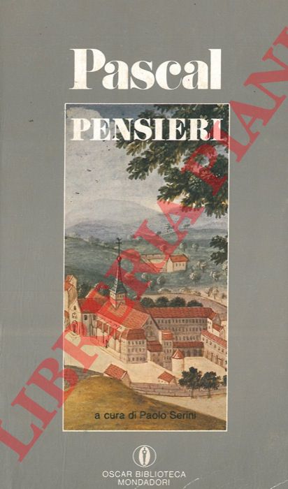 PASCAL Blaise - - Pensieri.