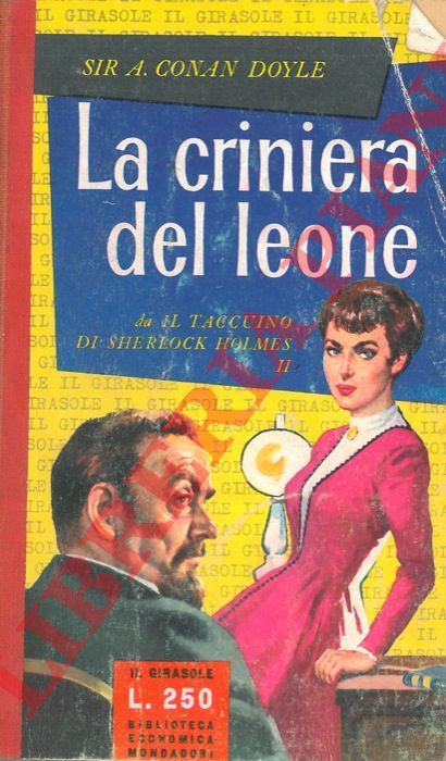 CONAN DOYLE A. - - La criniera del leone. Taccuino di Sherlock holmes (II).
