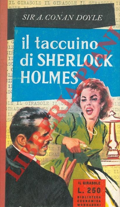 CONAN DOYLE A. - - Il taccuino di Sherlock Holmes.