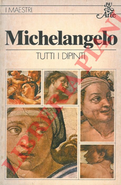 SINDONA Enio - - Michelangelo. Tutti i dipinti.