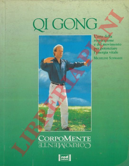 SCHWARZE Micheline - - Qi Gong.