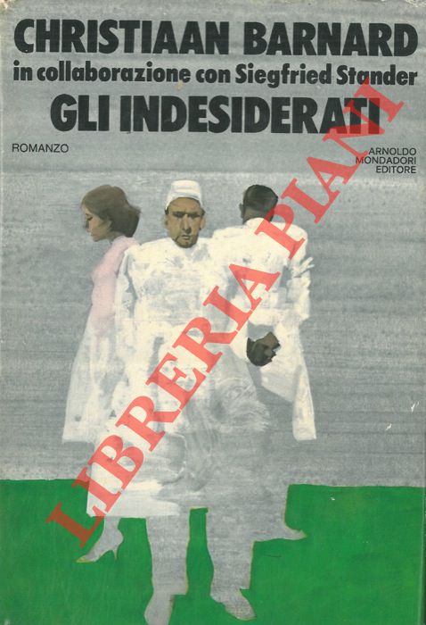 BARNARD Christiaan - STANDER Siegfried - - Gli indesiderati.