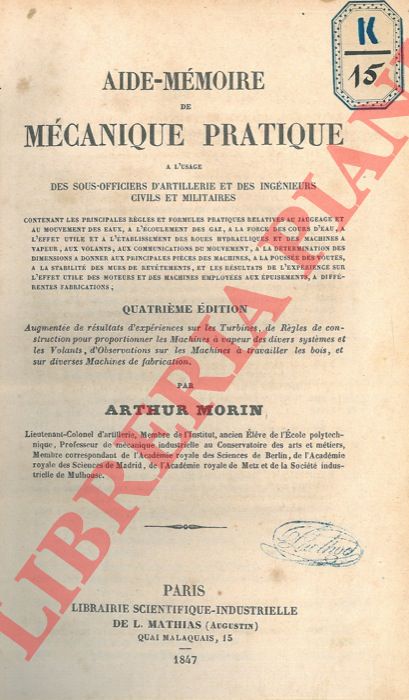 MORIN Arthur - - Aide-mmoire de mcanique pratique a l'usage des sous-officiers d'artillerie et des ingenieurs civils et militaires.