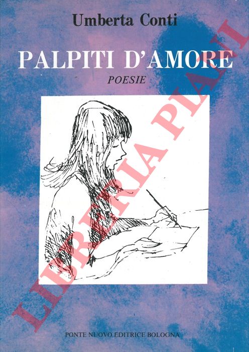 CONTI Umberta - - Palpiti d'amore. Poesie.
